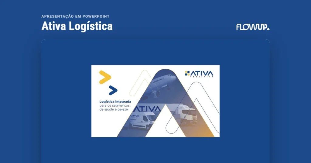 Peça em destaque sobre fundo na cor da marca, com o título Apresentação em PowerPoint: Ativa Logística